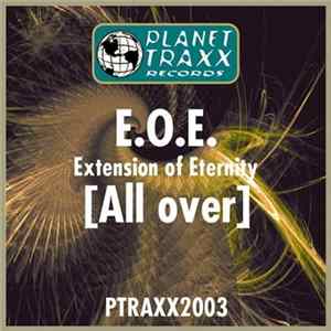 E.O.E. Extension Of Eternity - All Over Album