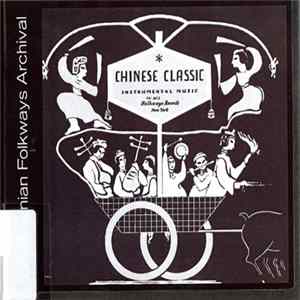 The Chinese Cultural Theatre Group - Chinese Classic (Instrumental Music) Album