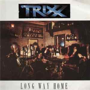 Trixx - Long Way Home Album