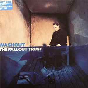 The Fallout Trust - Washout Album