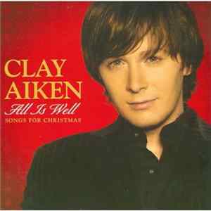 Clay Aiken - All Is Well: Songs For Christmas Album