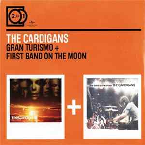 The Cardigans - Gran Turismo + First Band On The Moon Album