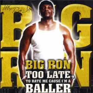 M.C. Ron-Skii - Too Late To Hate Me Cause I'm A Baller Album