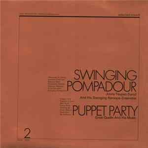 Jonny Teupen And His Swinging Baroque-Ensemble / Ernie Quelle And His Music - Swinging Pompadour / Puppet Party Album