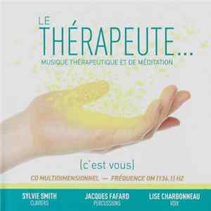 Sylvie Smith, Jacques Fafard, Lise Charbonneau - Le Thérapeute... (C'est Vous) Album