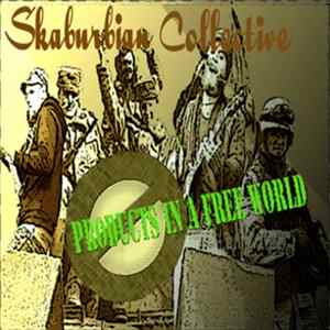 Skaburbian Collective - Products In A Free World Album