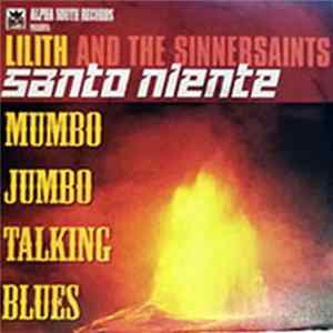 Lilith And The Sinnersaints - Mumbo Jumbo Talking Blues Album