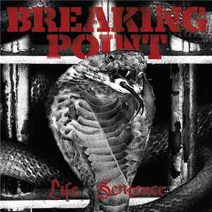 Breaking Point - Life Sentence Album