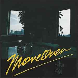 The Great Jazz Trio - Moreover Album