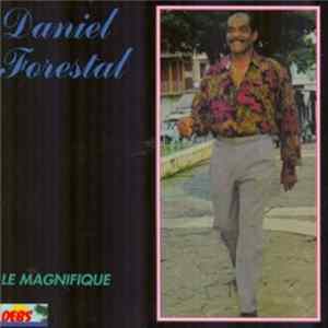 Daniel Forestal - Le Magnifique Album