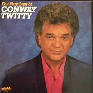 Conway Twitty - The Very Best Of Conway Twitty Album