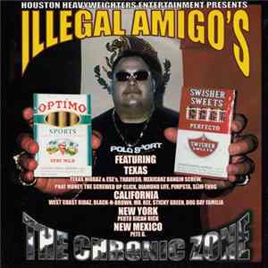 Illegal Amigo's - The Chronic Zone Album