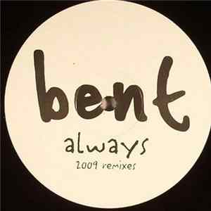 Bent - Always (2009 Remixes) Album