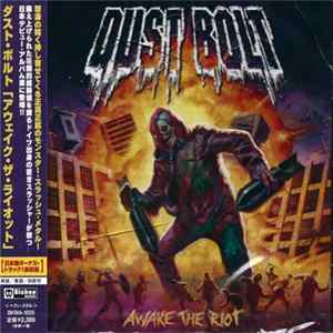 Dust Bolt - Awake The Riot Album