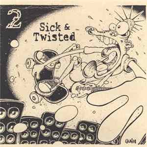 Various - Sick & Twisted #2 Album