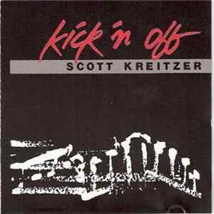 Scott Kreitzer - Kick 'n Off Album