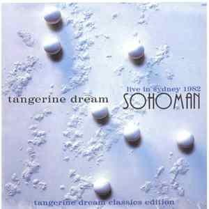 Tangerine Dream - Sohoman (Live In Sydney 1982) Album