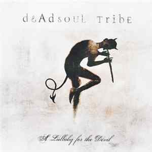 Deadsoul Tribe - A Lullaby For The Devil Album