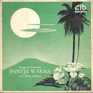 Krontjong Ensemble Pantja Warna o.l.v. Ming Luhulima - Krontjong Ensemble "Pantja Warna" Album