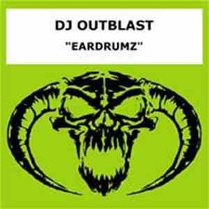 DJ Outblast - Eardrumz Album