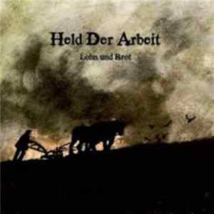 Held Der Arbeit - Lohn Und Brot Album