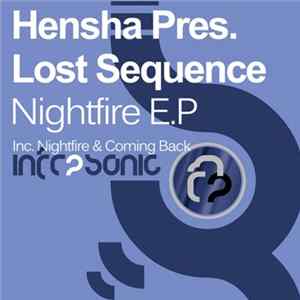 Hensha Pres. Lost Sequence - Nightfire E.P Album