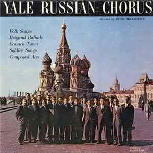 The Yale Russian Chorus, Denis Mickiewicz - Yale Russian Chorus Album
