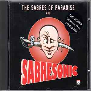 The Sabres Of Paradise - Sabresonic Album