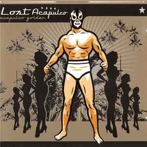 Lost Acapulco - Acapulco Golden Album