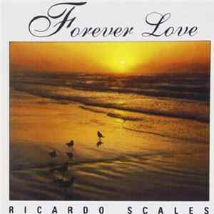 Ricardo Scales - Forever Love Album