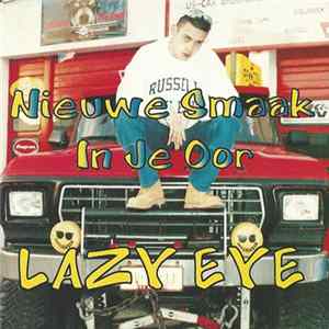 Lazy Eye - Nieuwe Smaak In Je Oor / Arm En Rijk Album
