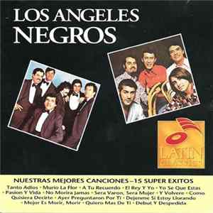 Los Angeles Negros - Nuestras Mejores Canciones - 15 Super Exitos Album