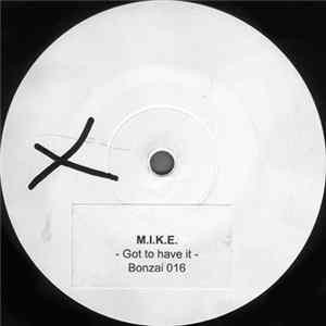 M.I.K.E. - You Got To Have It... Album
