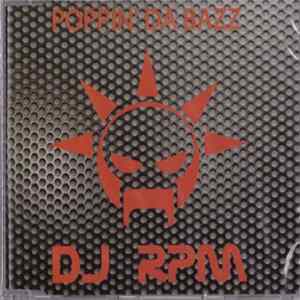 DJ RPM - Poppin' Da Bazz Album