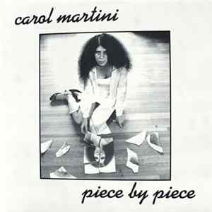 Carol Martini - Piece By Piece Album