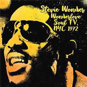 Stevie Wonder - Wonderlove Soul TV, NYC 1972 Album
