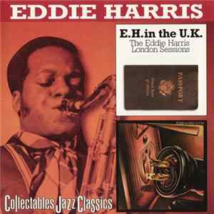 Eddie Harris - E.H. In The U.K. / Is It In Album