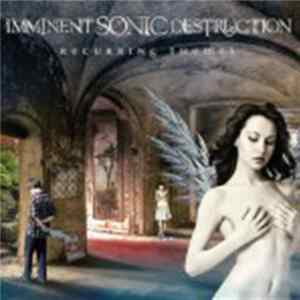 Imminent Sonic Destruction - Recurring Themes Album