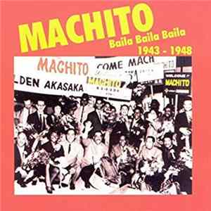 Machito - Baila Baila Baila 1943-1948 Album