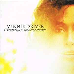 Minnie Driver - Everything I've Got In My Pocket Album