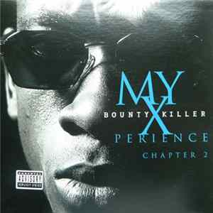 Bounty Killer - My XPerience Chapter 2 Album