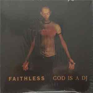 Faithless - God Is A D.J. Album