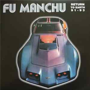 Fu Manchu - Return To Earth 91 - 93 Album
