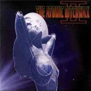 The Atomic Bitchwax - The Atomic Bitchwax II Album
