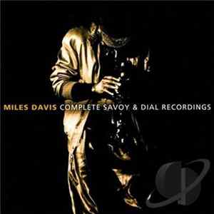 Miles Davis - Complete Savoy & Dial Recordings Album