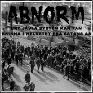 ABNORM - Ert Jävla System Kan Fan Brinna I Helvetet Era Satans As Album