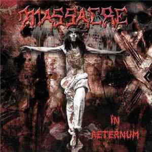 Massacre - In Aeternum + "Lost In A Roman Circus Of Pain" (Demo 2016) Album