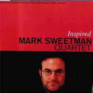 Mark Sweetman Quartet - Inspired Album
