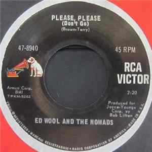 Ed Wool And The Nomads - Please, Please (Don't Go) / I Need Somebody Album