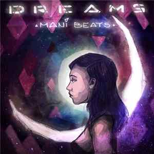 Mani Beats - Dreams Album